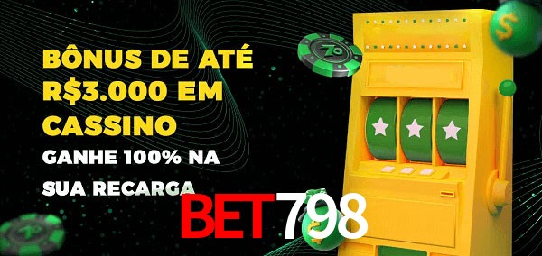Bet798 melhor bônus de depósito